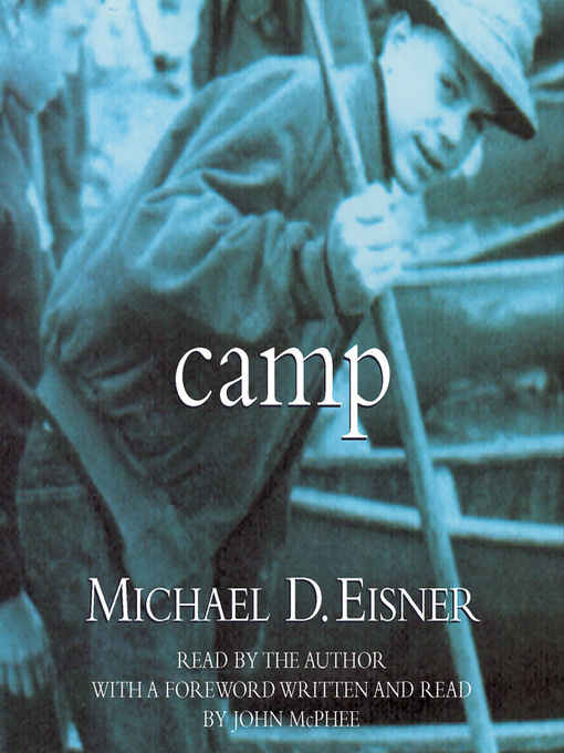 Title details for Camp by Michael D. Eisner - Available